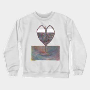 Glass of love Crewneck Sweatshirt